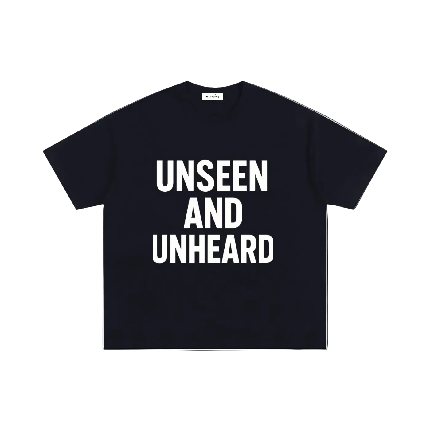 UNSEEN AND UNHEARD OVERSIZED TEES.